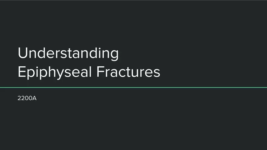 Understanding Epiphyseal Fractures - Page 1