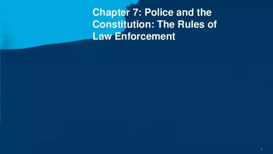 Chapter 7 Police and the Constitution - Page 1