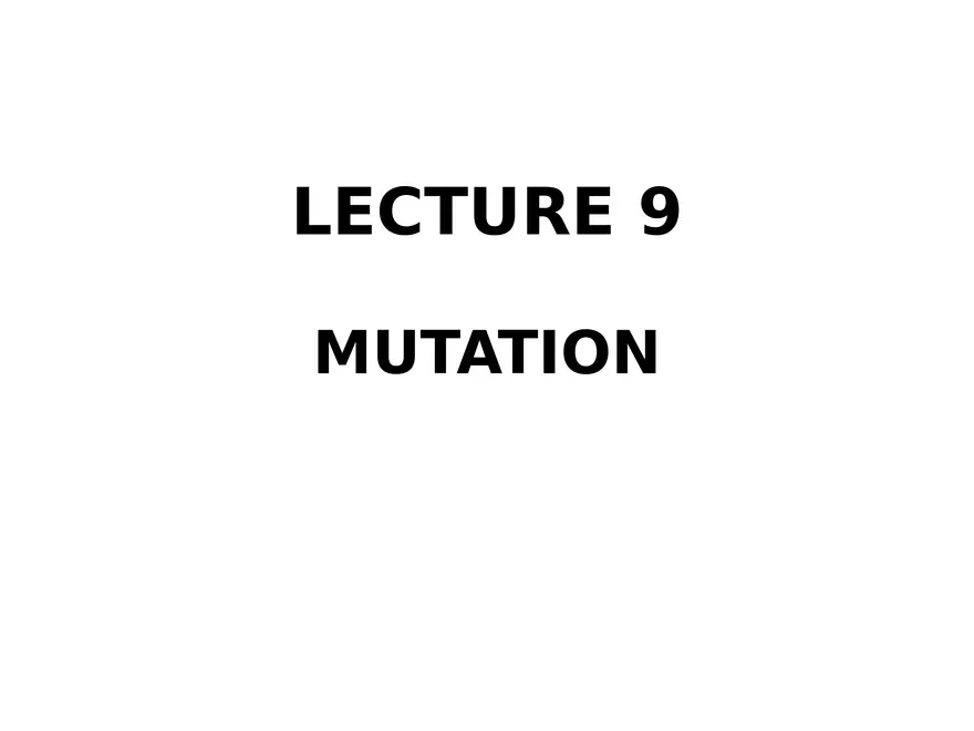 Lecture 9 Mutation - Page 1