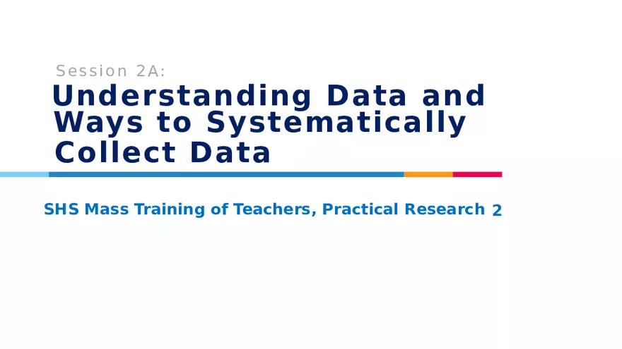 Session 2A Understanding Data and Ways to Systematically Collect Data - Page 1