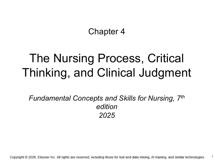 Chapter 4: The Nursing Process, Critical Thinking, and Clinical Judgment - Page 1