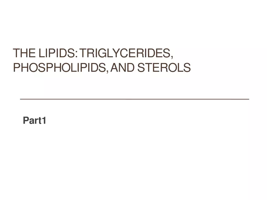 The Lipids - Triglycerides, Phospholipids, and Sterols - Page 1