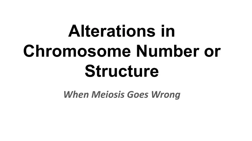 Alterations in Chromosome Number or Structure - Page 1