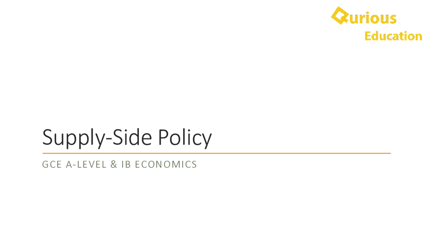 Supply Side Policy Economics Notes a Level IB - Page 1
