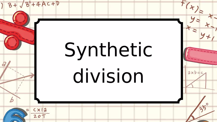 Synthetic Division Lecture - Page 1