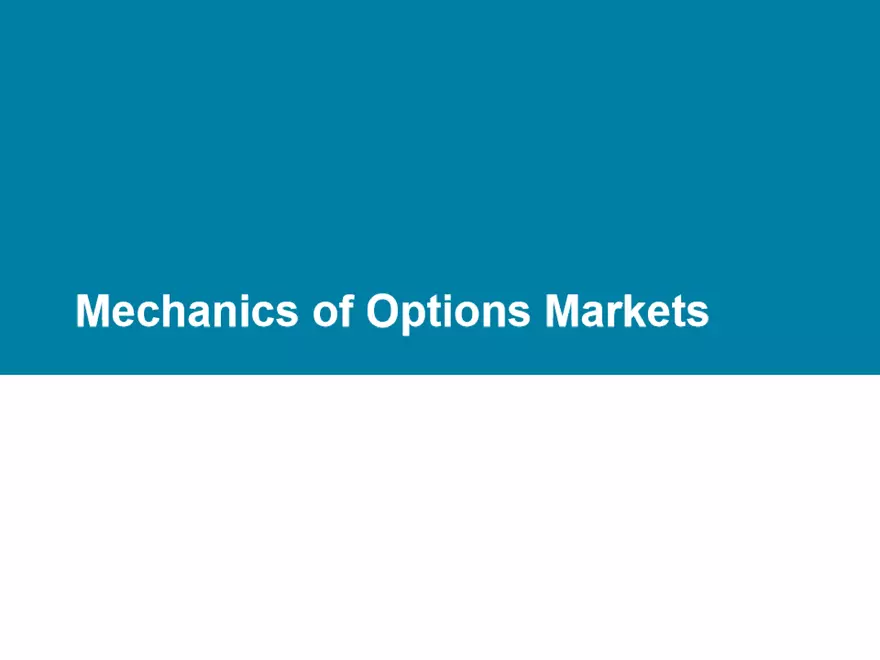 Part 1: Mechanics of Options Markets and Properties of Stock Options - Page 2