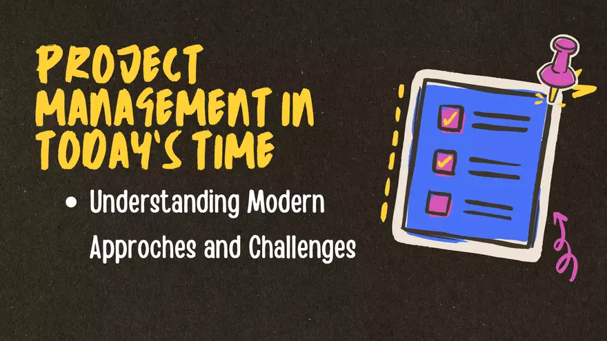 Project Management in Today’s Time Modern Practices and Challenges - Page 2