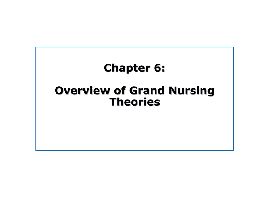 Chapter 6 - Overview of Grand Nursing Theories - Page 1