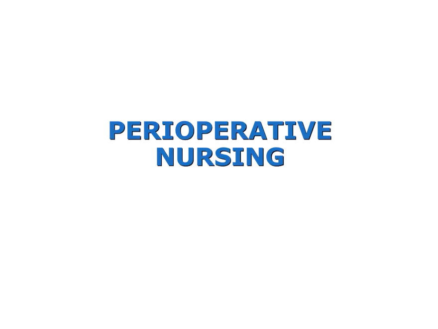 Comprehensive Overview of Perioperative Nursing Care - Page 1