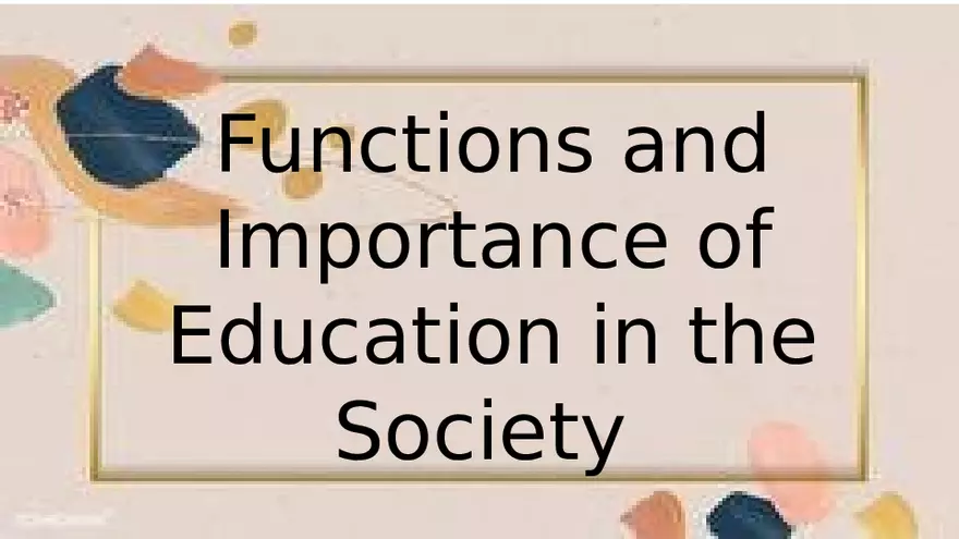 Functions and Importance of Education in the Society - Page 1