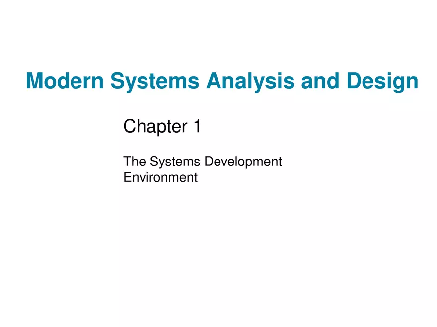 Modern Systems Analysis and Design Chapter 1 Part 1 - Page 1