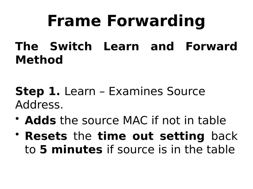 Frame Forwarding Lecture Part 1 - Page 7