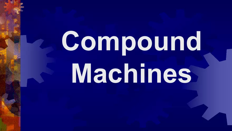 Week 3 Simple and Compound Machines - Page 30