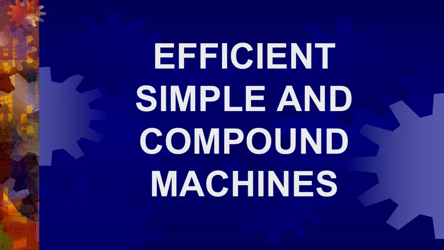 Week 3 Simple and Compound Machines - Page 39
