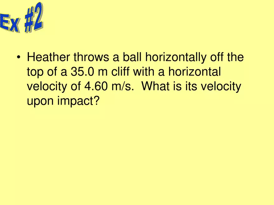 Kinematics - 6 - 2D Horizontal Launch Angle - Page 16