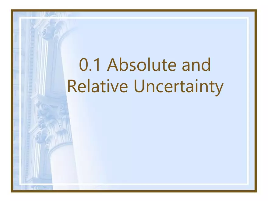 Intro - 1 - Absolute and Relative Uncertainty - Page 1