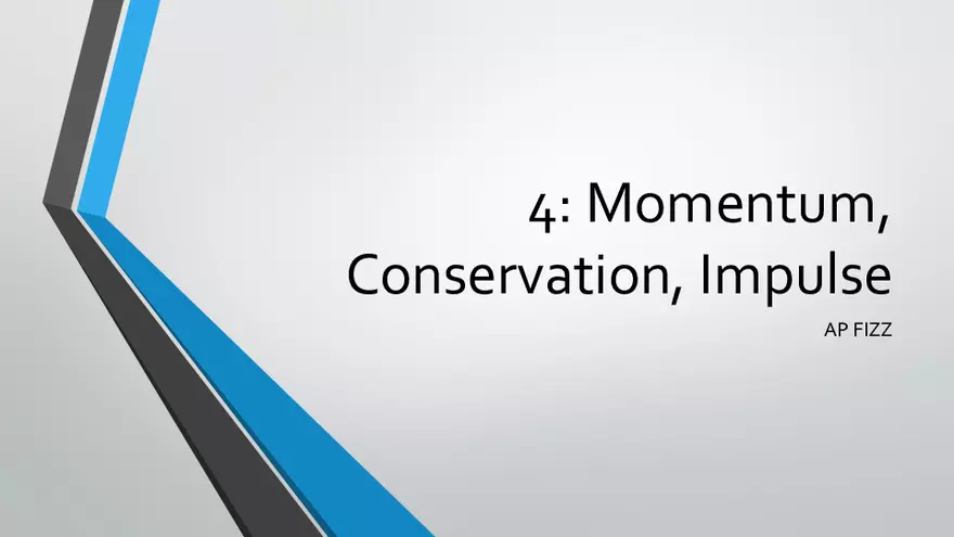 4 - Momentum, Conservation, Impulse - Page 1
