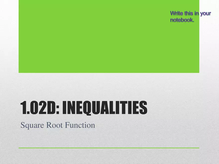 1.02D - Square Root Inequalities - Page 1