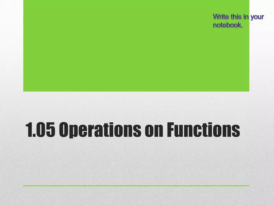 1.05 - Operations on Functions - Page 1