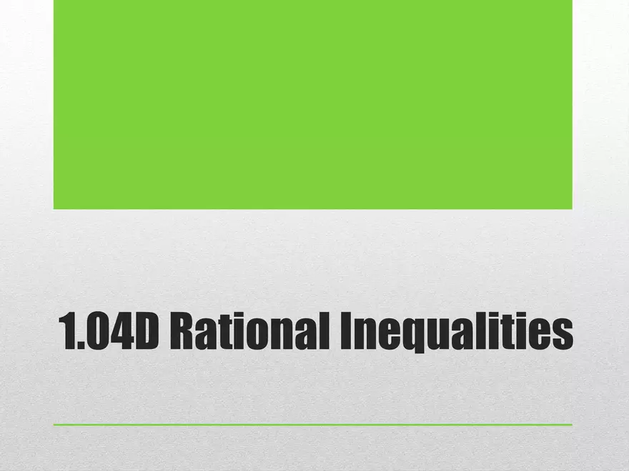 1.04D - Rational Inequalities - Page 2
