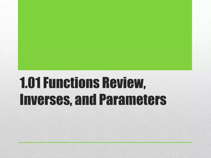 1.01 - Functions Review, Inverse, and Parameters - Page 2