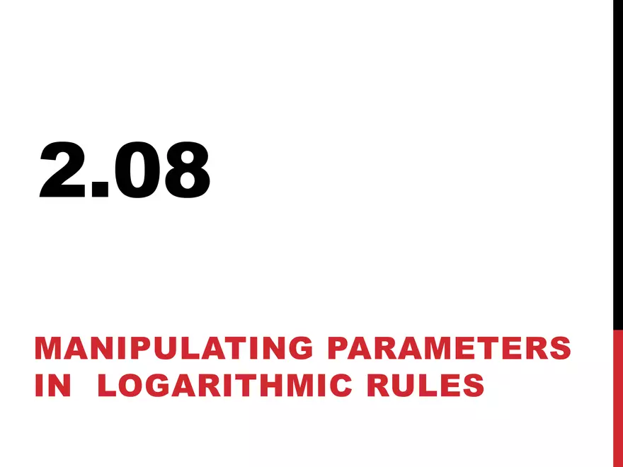 2.08 ExpLog - Logarithmic Manipulating Bases - Page 1