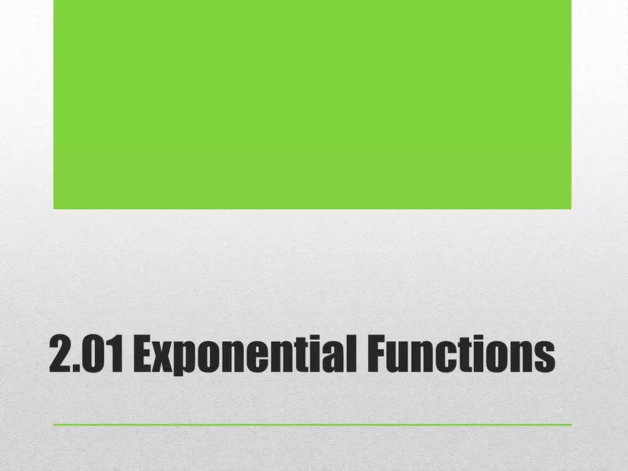 2.01 ExpLog - Exponential Base and Transformed Functions - Page 1