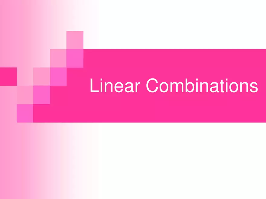 6.05 - Linear Combinations - Page 1