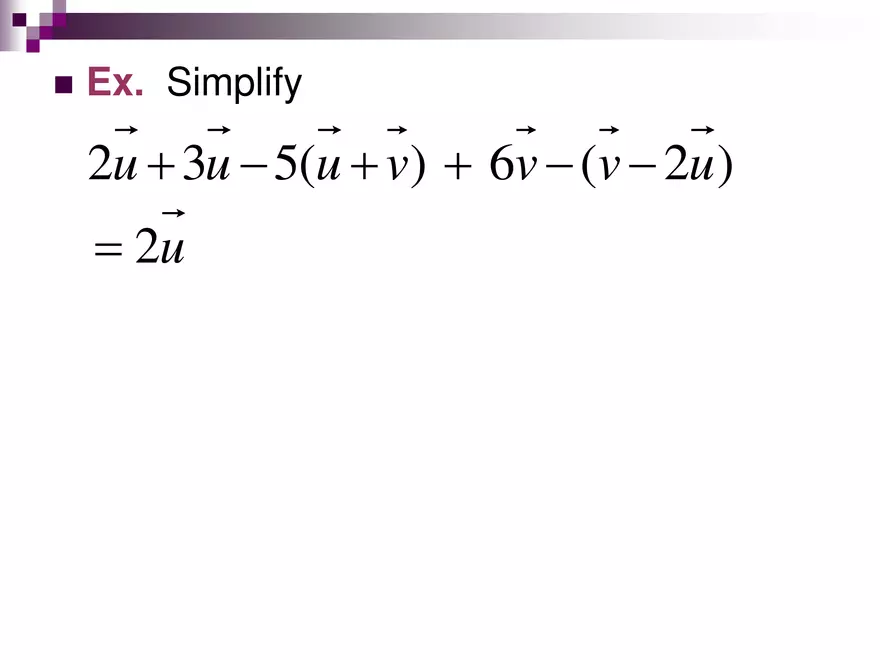 6.04 - Scalar Multiplying a Vector - Page 11