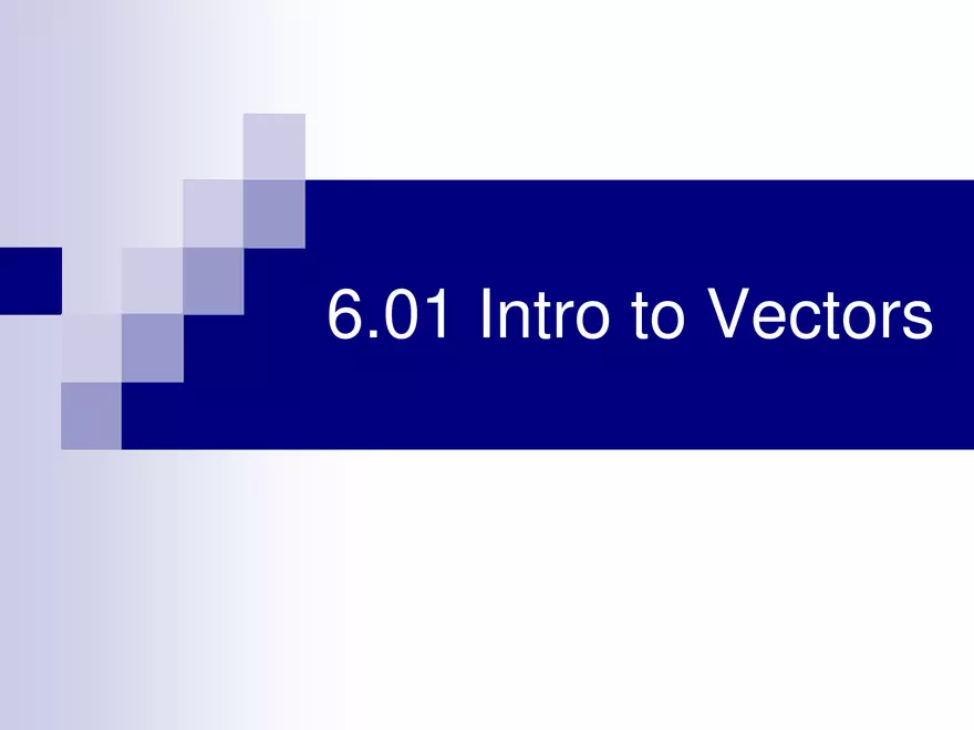 6.01 - Intro to Vectors - Page 1