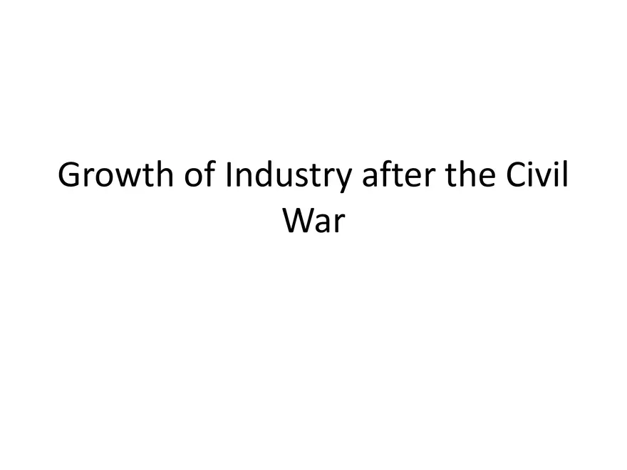 Growth of Industry After the Civil War - Page 1