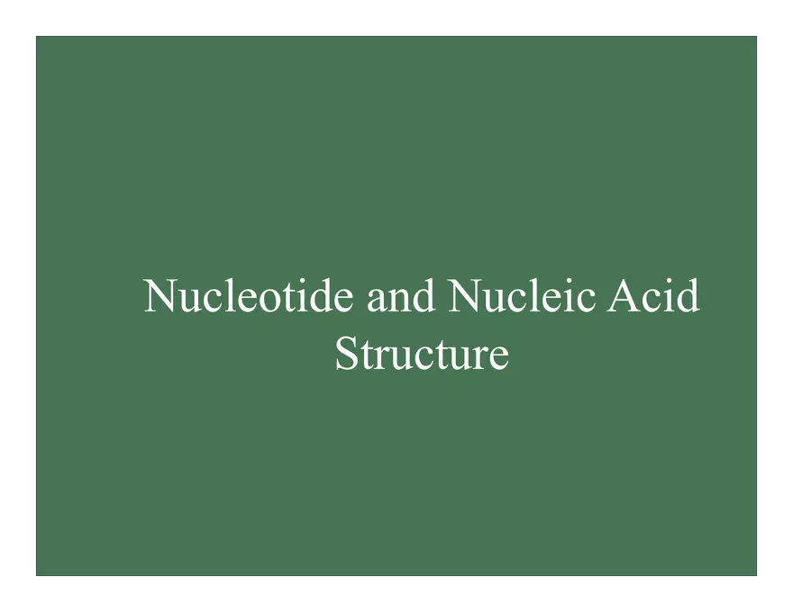 Nucleotide and Nucleic Acid Structure Lecture Note - Page 1