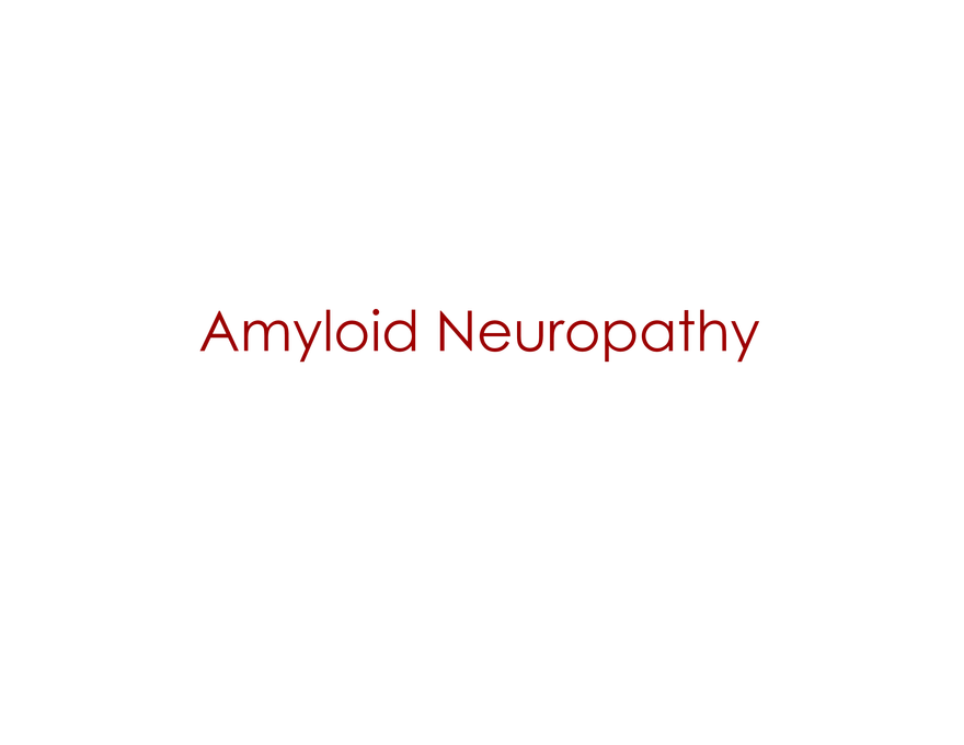 Amyloid Neuropathy Lecture Part 1 - Page 1