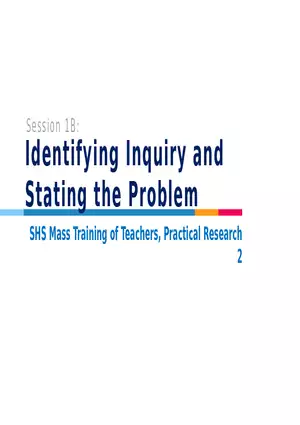 Session 1B Identifying Inquiry and Stating the Problem