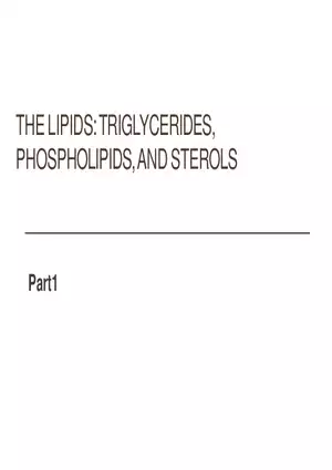 The Lipids - Triglycerides, Phospholipids, and Sterols