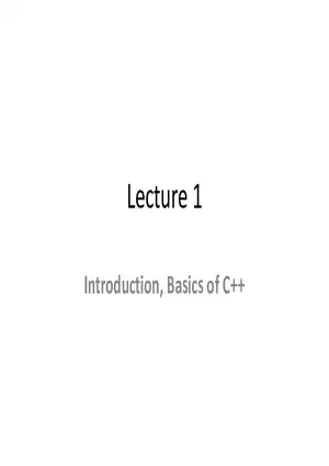 Introduction, Basics of C++ Lecture 1