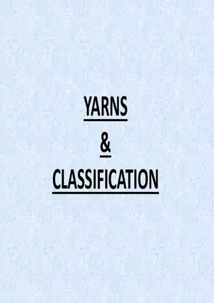 Yarns and Classification