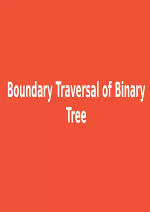 Boundary Traversal of Binary Tree