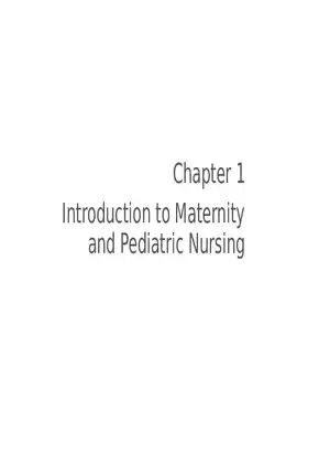 Introduction to Maternity and Pediatric Nursing Lecture 1
