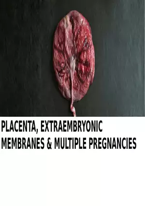 Placenta, Extraembryonic Membranes, and Multiple Pregnancies Part 1