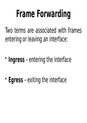 Frame Forwarding Lecture Part 1