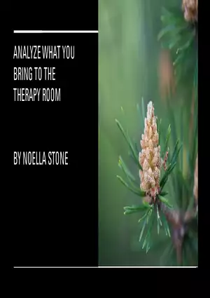 Analyze What You Bring To The Therapy Room