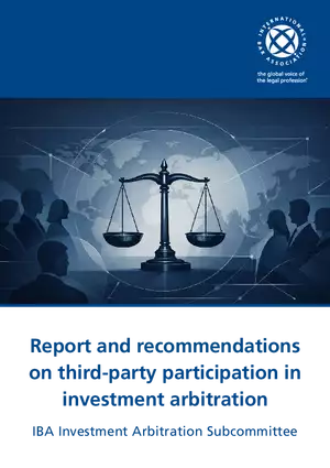 Report and Recommendations on Third-party Participation in Investment Arbitration