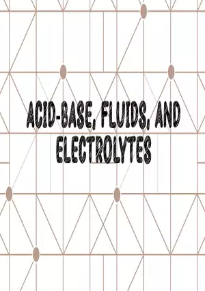 Chapter 16: Acid-Base, Fluids, and Electrolytes