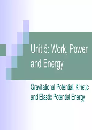 4 - WorkPowerEnergy - Kinetic, Potential and Elastic Energy