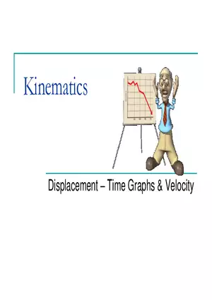 Kinematics - 2 - Displacement Time Graphs
